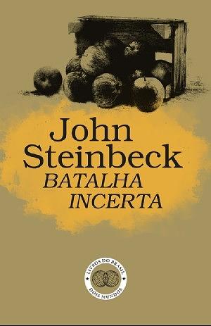 Batalha incerta by John Steinbeck