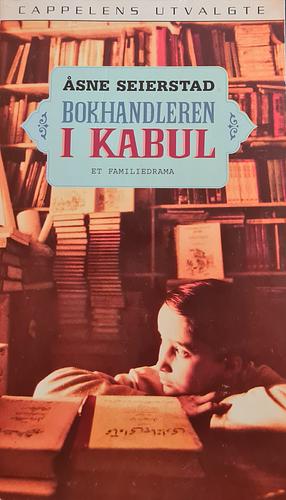 Bokhandleren i Kabul : et familiedrama by Åsne Seierstad