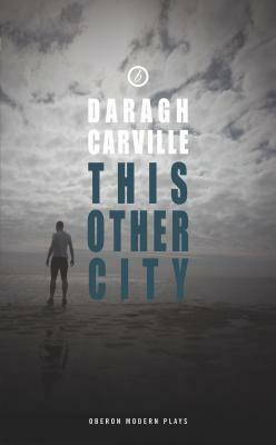 This Other City by Daragh Carville