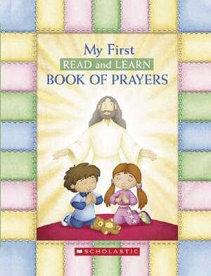 My First Read and Learn Book of Prayers by Mary Manz Simon, Mary Manz Simon