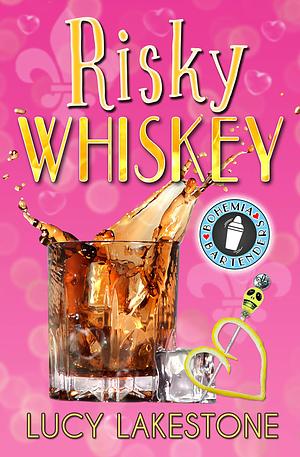 Risky Whiskey by Lucy Lakestone