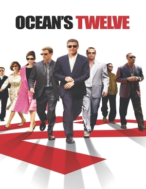 Ocean's Twelve by Anthony Williams