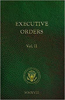 Executive Orders Volume 2 by Lynne Desilva-Johnson, Rachael Guynn Wilson, Andrew Gorin