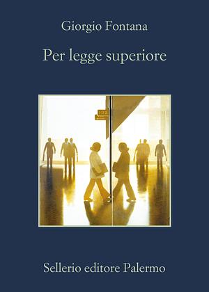 Per legge superiore by Giorgio Fontana