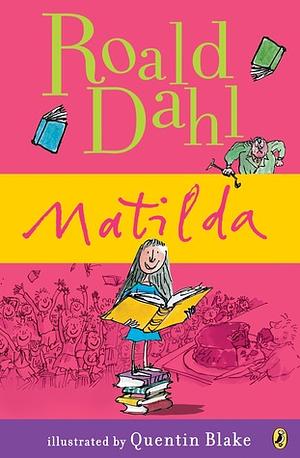 Matilda by Roald Dahl