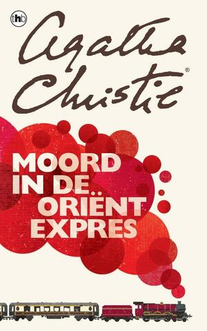 Moord in de Oriënt-Expres by Agatha Christie