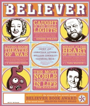 The Believer, Issue 89 by Vendela Vida, Heidi Julavits, Andrew Leland