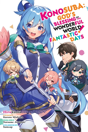 Konosuba: God's Blessing on This Wonderful World! Fantastic Days by Natsume Akatsuki, Hirukuma