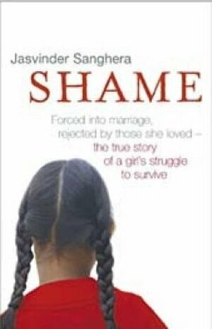 Shame by Jasvinder Sanghera