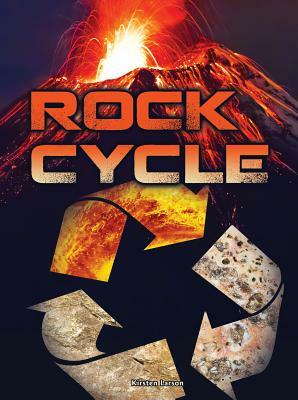 Rock Cycle by Kirsten Larson