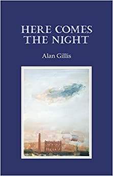 Here Comes the Night by Alan Gillis