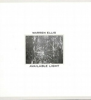 Available Light by Warren Ellis