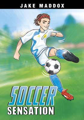 Soccer Sensation by Jake Maddox