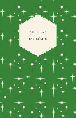 The Cheat by Karel &#268;apek