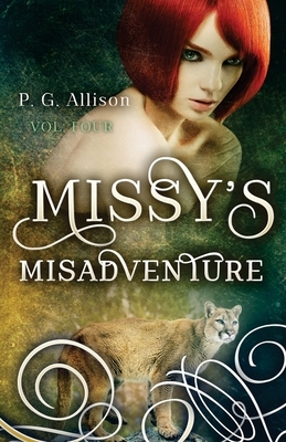 Missy's Misadventure by P. G. Allison