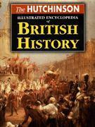 The Hutchinson Illustrated Encyclopedia of British History by Ann Pilling