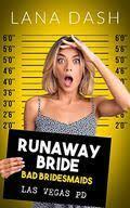 Runaway Bride by Lana Dash