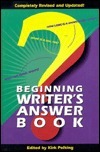 Beginning Writer's Answer Book by Writer's Digest Books