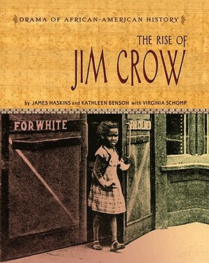 The Rise of Jim Crow by James Haskins, Kathleen Benson