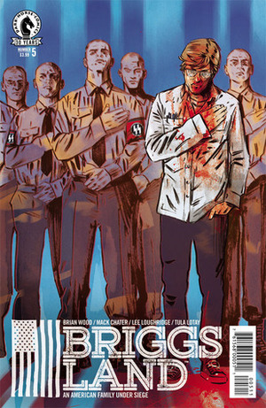 Briggs Land #5 by Mack Chater, Tula Lotay, Brian Wood