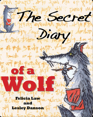 The Secret Diary of a Wolf by Felicia Law