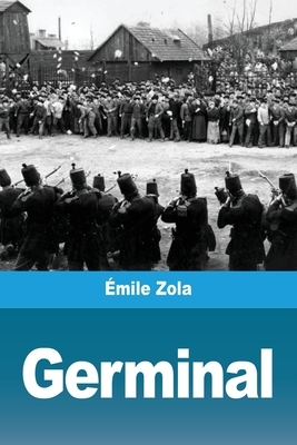 Germinal by Émile Zola