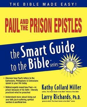 Paul and the Prison Epistles by Kathy Collard Miller