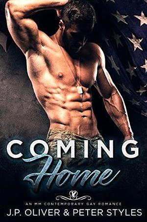 Coming Home by Peter Styles, J.P. Oliver