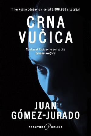 Crna vučica by Juan Gómez-Jurado