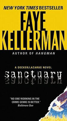 Sanctuary: A Decker/Lazarus Novel by Faye Kellerman
