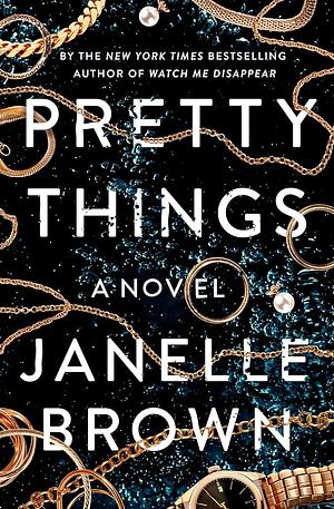 Pretty Things by Janelle Brown