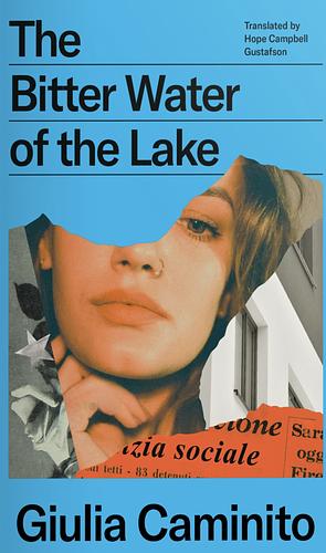 The Bitter Water of the Lake by Giulia Caminito
