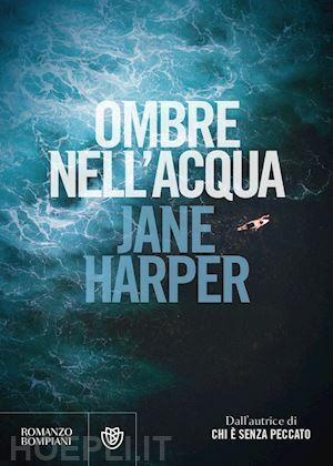 Ombre nell'acqua by Jane Harper
