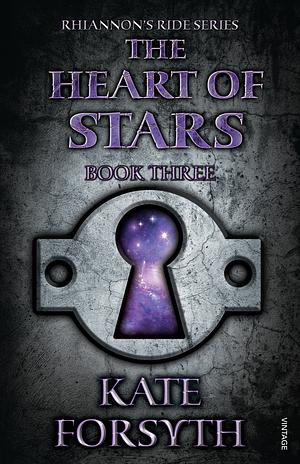 The Heart Of Stars by Kate Forsyth