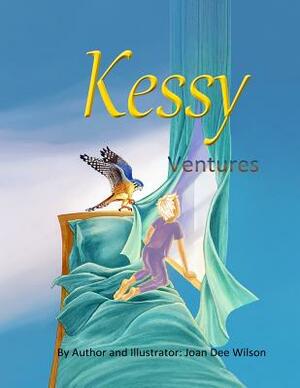 Kessy Ventures by Joan Wilson