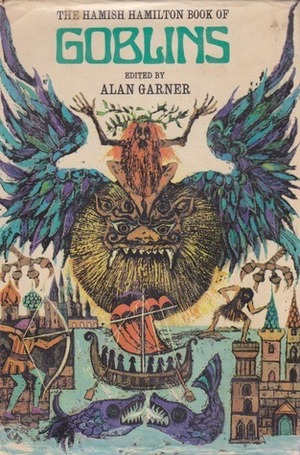 A Cavalcade of Goblins by Alan Garner
