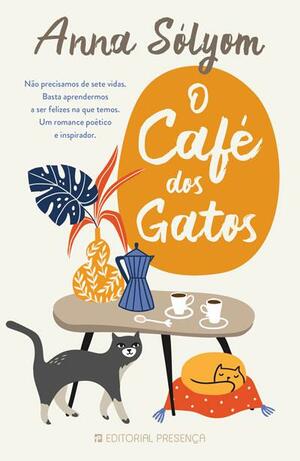 O Café dos Gatos by Anna Sólyom