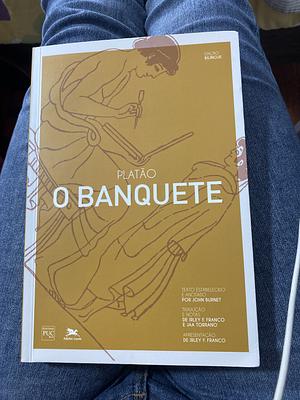 O Banquete  by Plato