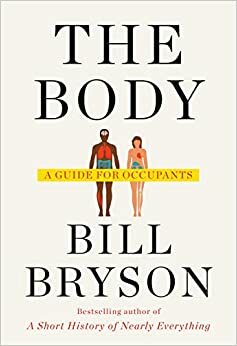 Kūnas: vadovas po žmogaus organizmą by Bill Bryson