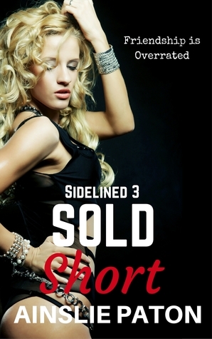 Sold Short by Ainslie Paton