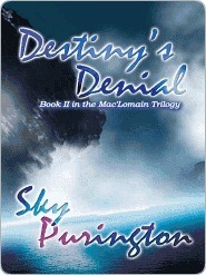 Destiny's Denial by Sky Purington