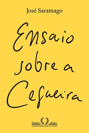 Ensaio sobre a cegueira by José Saramago