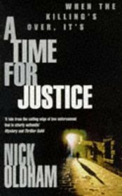 A Time For Justice by Nick Oldham