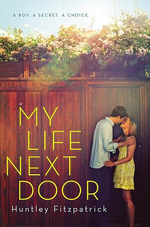 My Life Next Door by Huntley Fitzpatrick