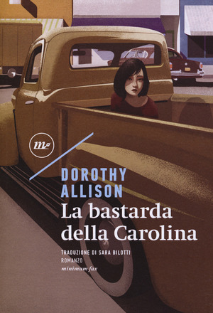 La bastarda della Carolina by Dorothy Allison