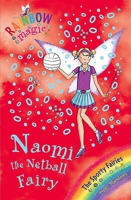Naomi The Netball Fairy by Georgie Ripper, Daisy Meadows