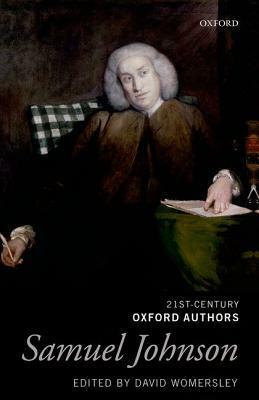 21st-Century Oxford Authors: Samuel Johnson by Samuel Johnson, David Womersley