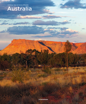 Australia by Anthony Ham, Donna Wheeler