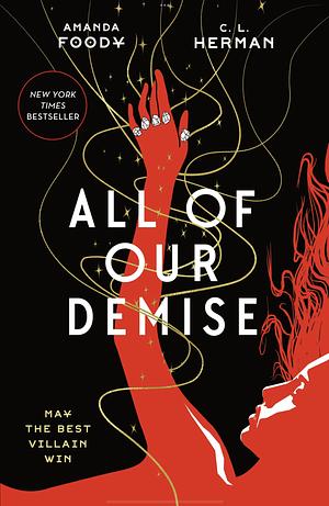 All of Our Demise: All of Us Villains Bk 2 by C.L. Herman, Amanda Foody