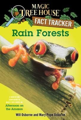 Rain Forests: A Nonfiction Companion to Magic Tree House #6: Afternoon on the Amazon by Mary Pope Osborne